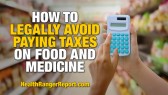 How-to-Legally-Avoid-Paying-Taxes-on-Food-and-Medicine-480