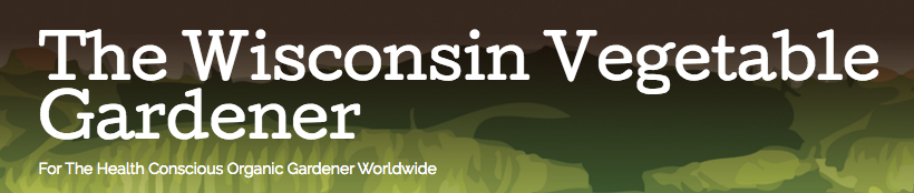 Image: The Wisconsin Vegetable Gardener’s Podcast (Audio)