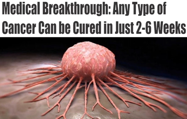 Image: Any Type of Cancer Can Be Cured in Just 2-6 Weeks (Video)