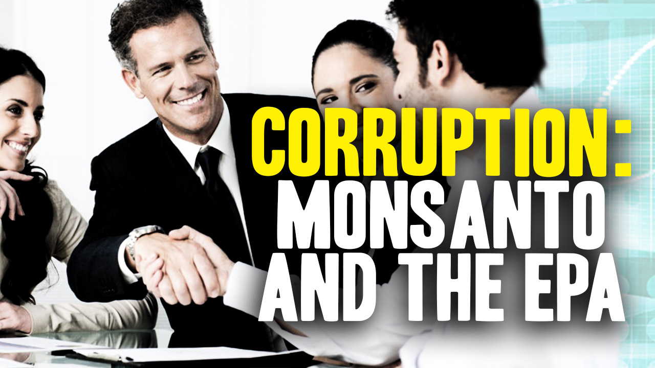 Image: Court Documents Reveal Incredible Collusion Between EPA and Monsanto (Video)