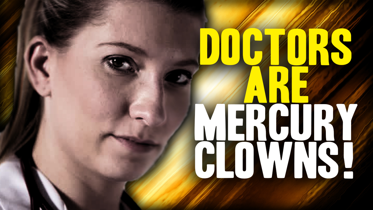 Image: Doctors Who Promote Mercury Vaccines Label Themselves Clowns (Video)