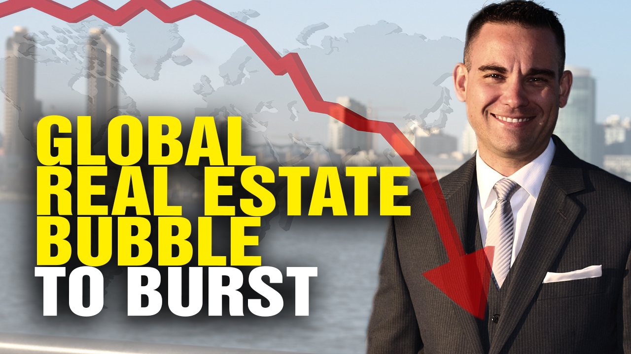 Image: Massive Global Real Estate BUBBLE About to Burst (Video)