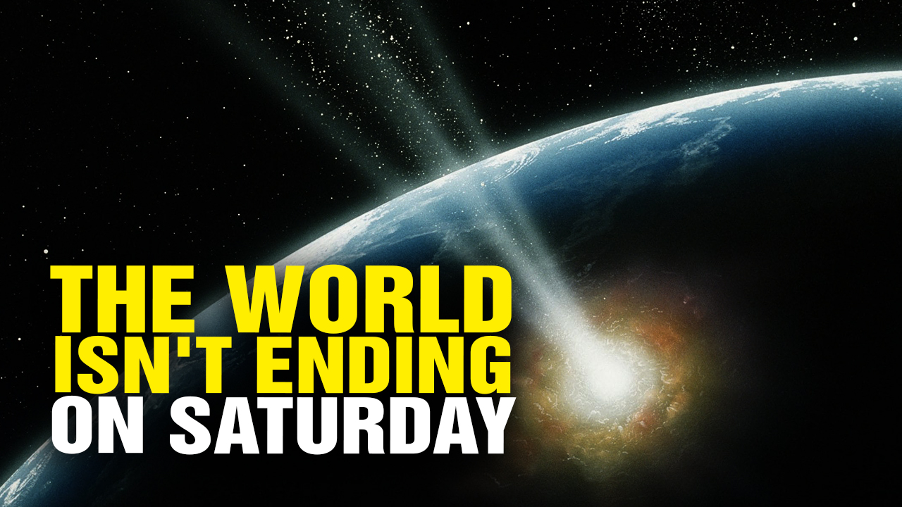 Image: Why the World Isn’t Ending This Saturday (Video)