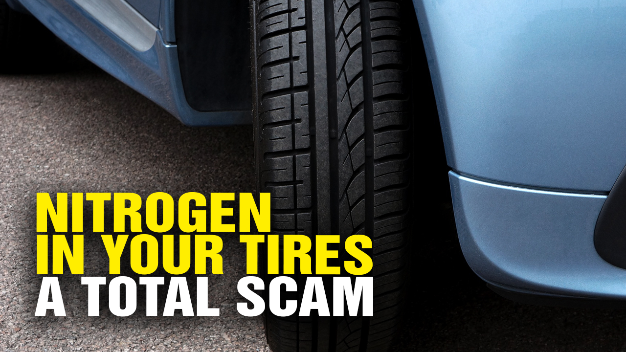Image: NITROGEN in Car Tires Is Total JUNK SCIENCE SCAM (Video)