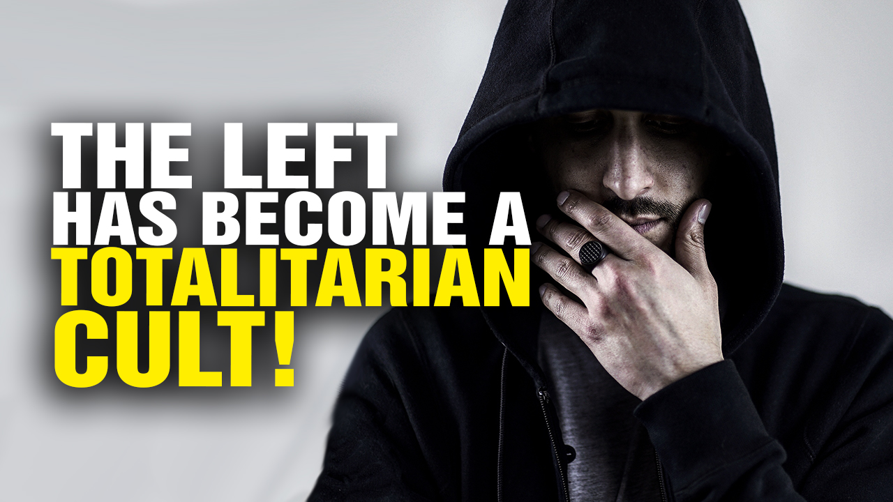 Image: The LEFT Has Become a Totalitarian CULT of Insanity (Video)