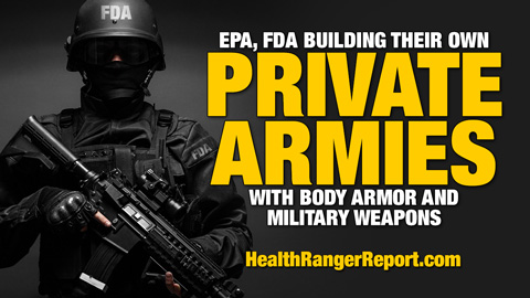 Image: EPA, FDA building their own private armies with body armor and military weapons (Audio)
