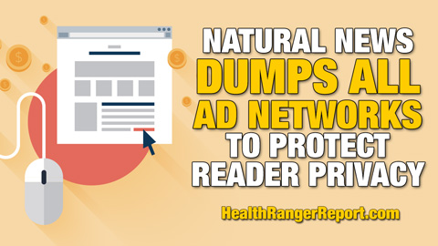 Image: Natural News dumps all ad networks to protect reader privacy (Audio)