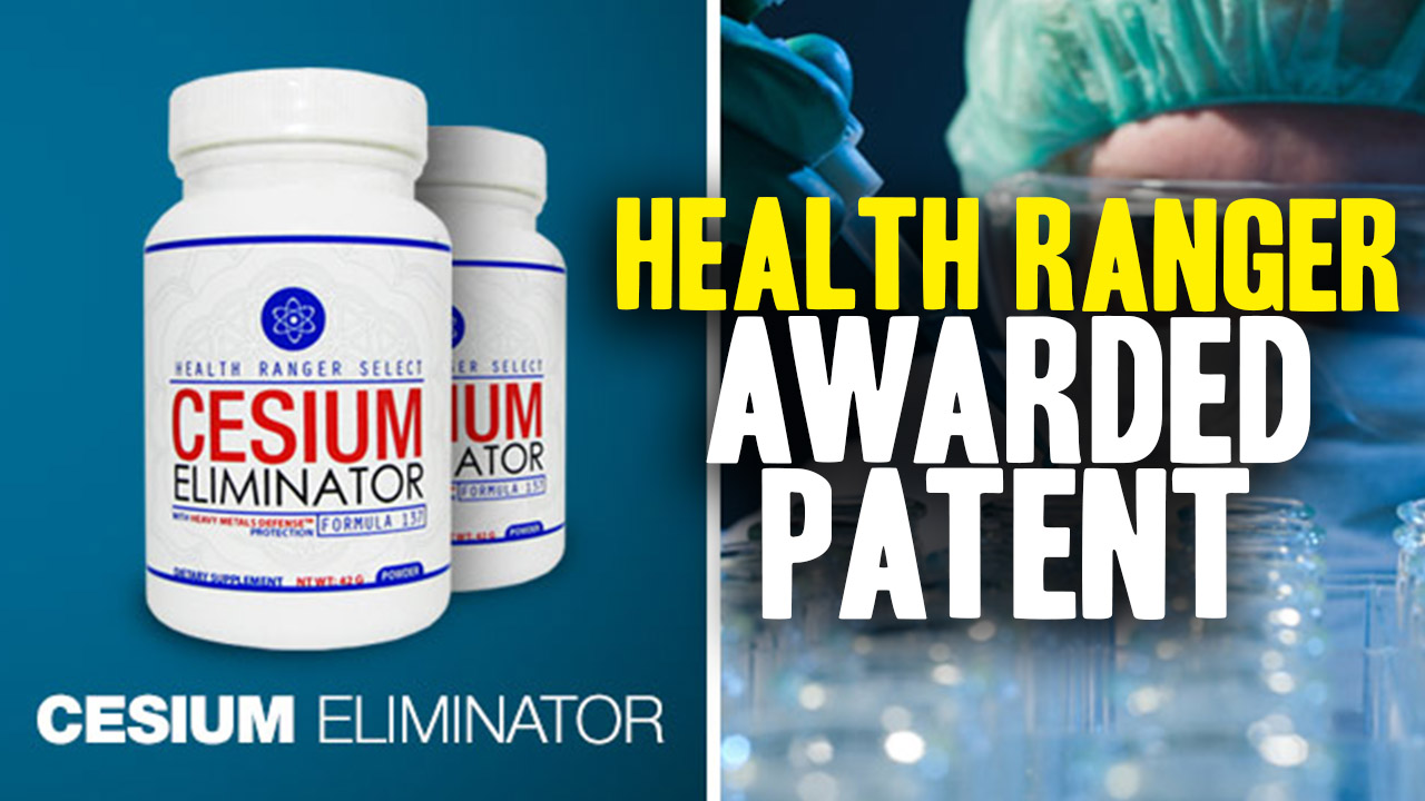 Image: Health Ranger Awarded U.S. Patent for Breakthrough Anti-Radiation Formula That Eliminates Cesium-137 (Video)