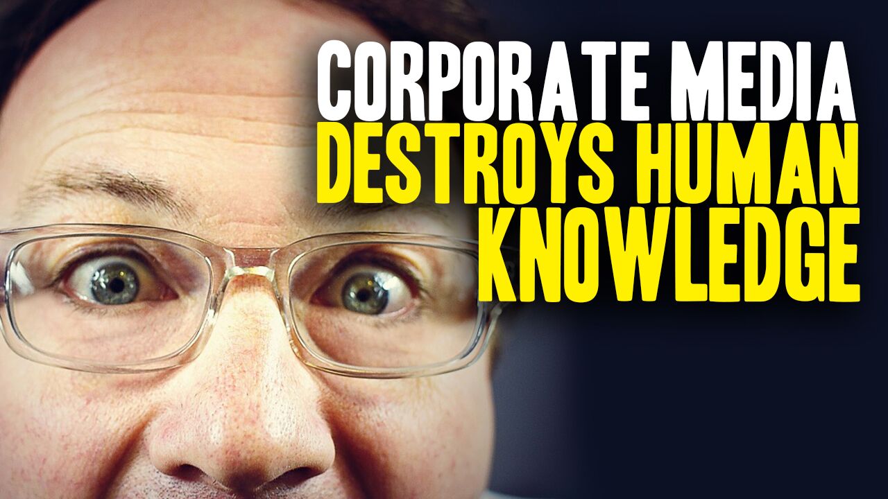 Image: The real goal of the mainstream media is to SUPPRESS and DESTROY human knowledge