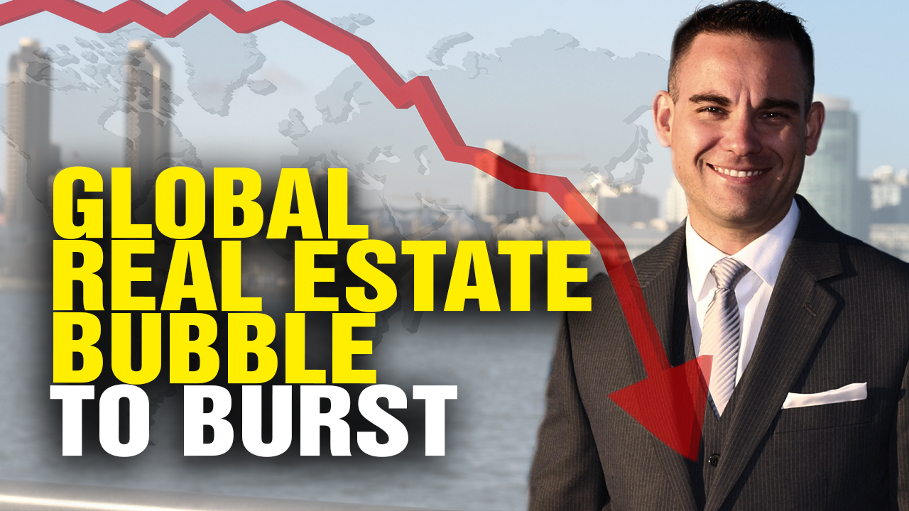 Image: Massive Global Real Estate BUBBLE About to Burst (Video)