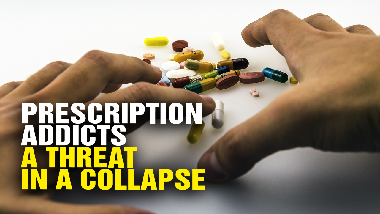 Image: Prescription Addicts Will GO BERSERK When the Collapse Arrives (Video)