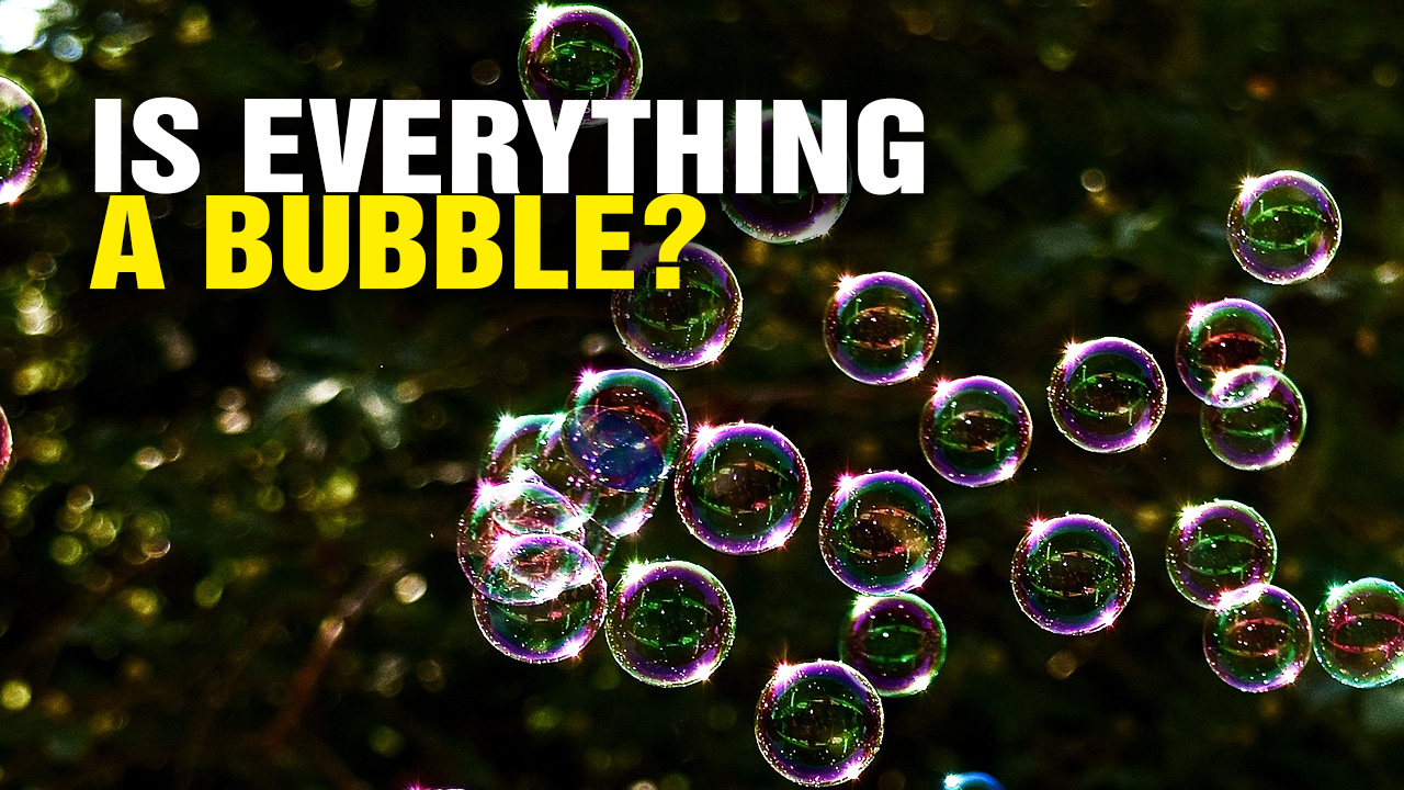Image: Is EVERYTHING a Bubble? (Podcast)