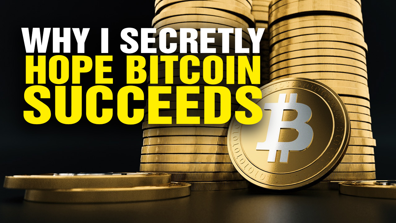 Image: Why I Secretly Hope Bitcoin SUCCEEDS (Video)