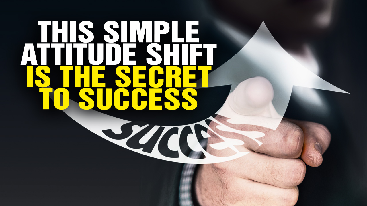 Image: This Simple Attitude SHIFT Is the Secret to Success (Video)