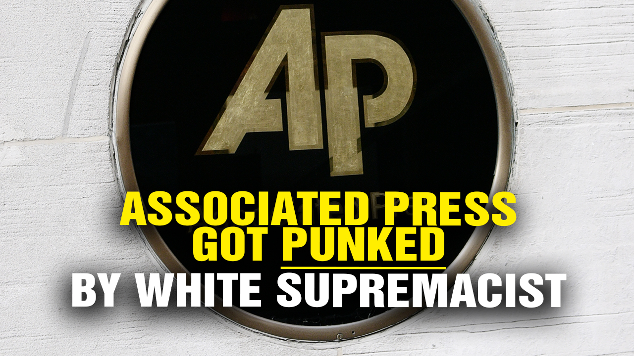 Image: Associated Press Got PUNKED by White Supremacist (Video)