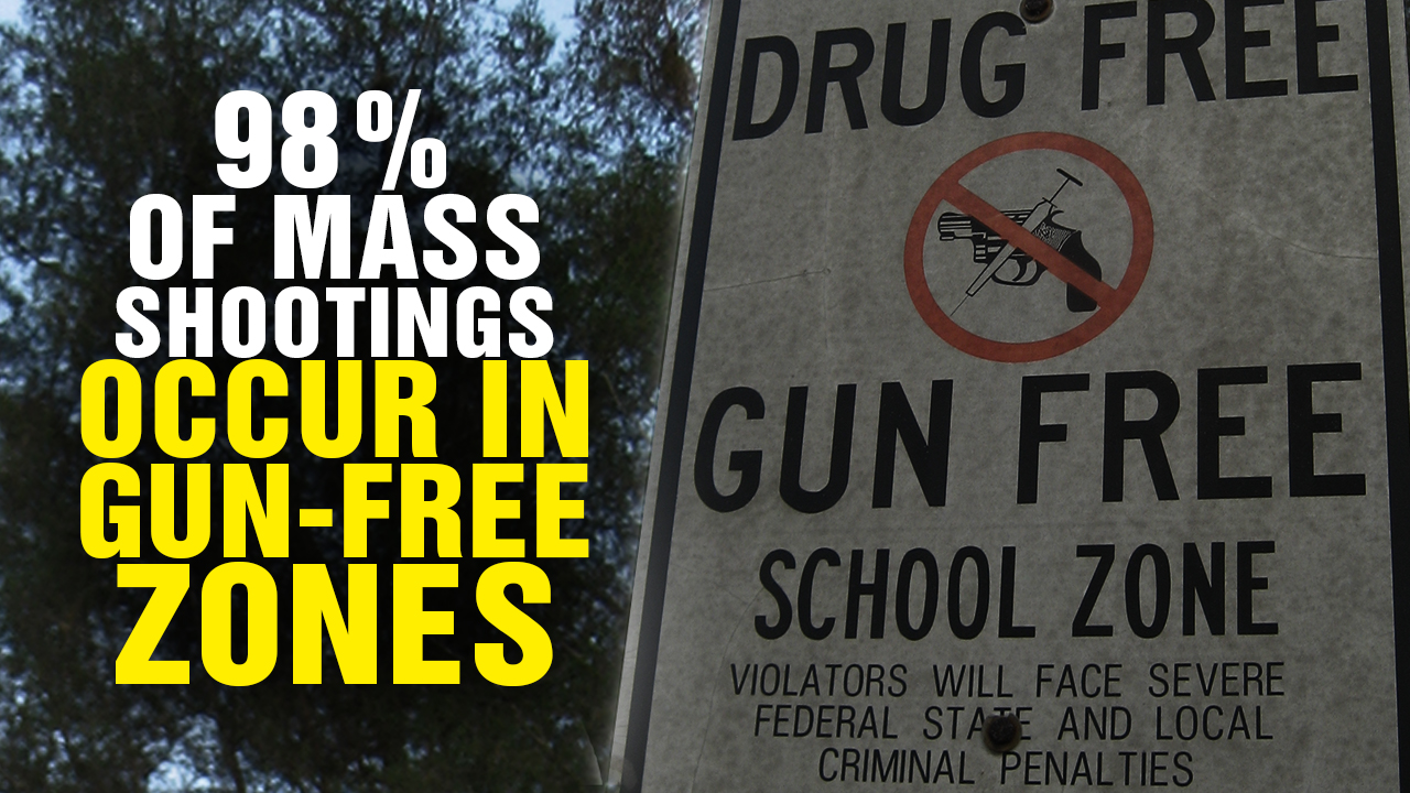 Image: 98% of Mass Shootings Occur in GUN-FREE ZONES (Podcast)