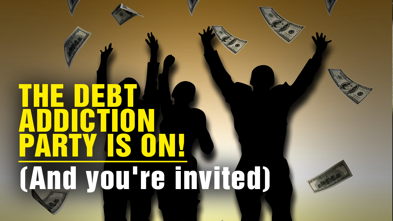 Image: The Debt ADDICTION Party Is On! … And You’re Invited (Podcast)