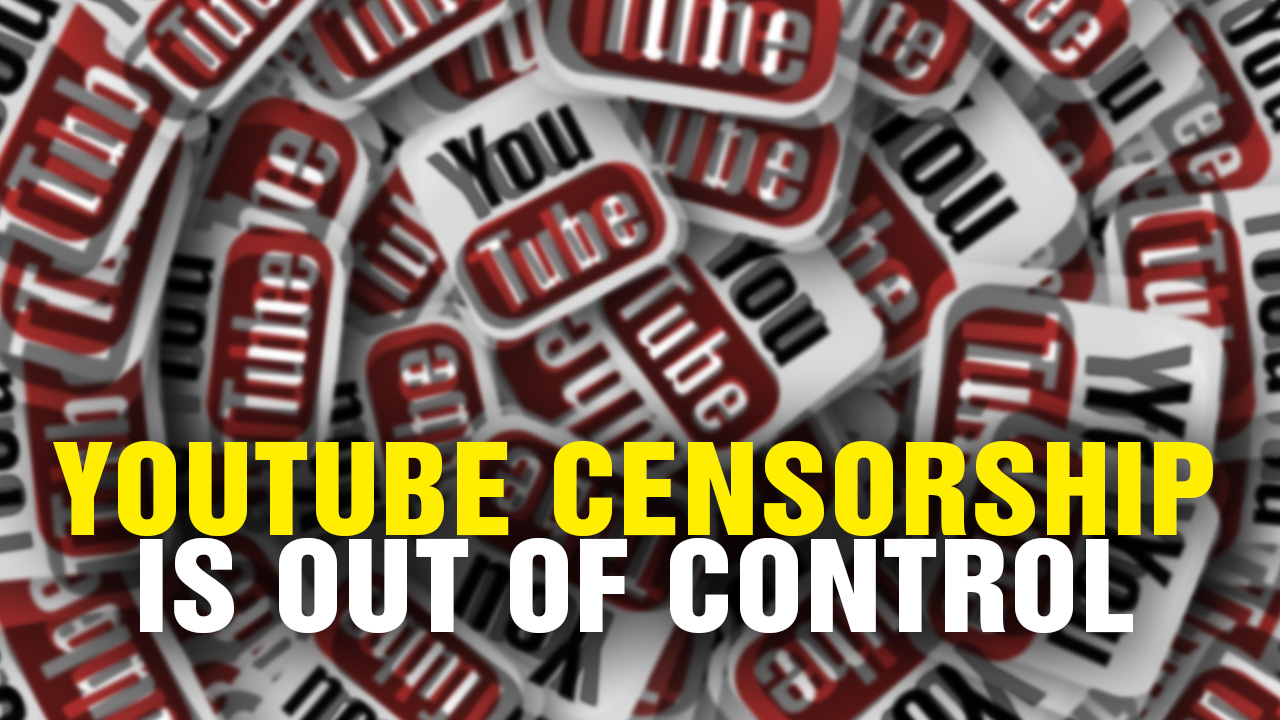 Image: YouTube CENSORSHIP is OUT OF CONTROL (Video)