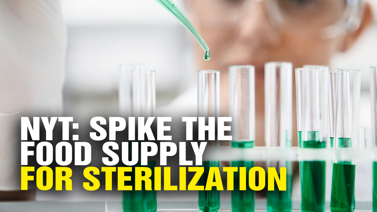 Image: NYT: Spike the Food Supply with Sterilization Chemicals (Video)
